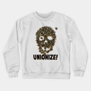 Unionize! by Tobe Fonseca Crewneck Sweatshirt